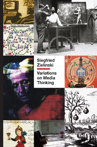 Variations On Media Thinking Siegfried Zielinski