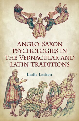 Anglosaxon Psychologies In The Vernacular And Latin Traditions Leslie Lockett