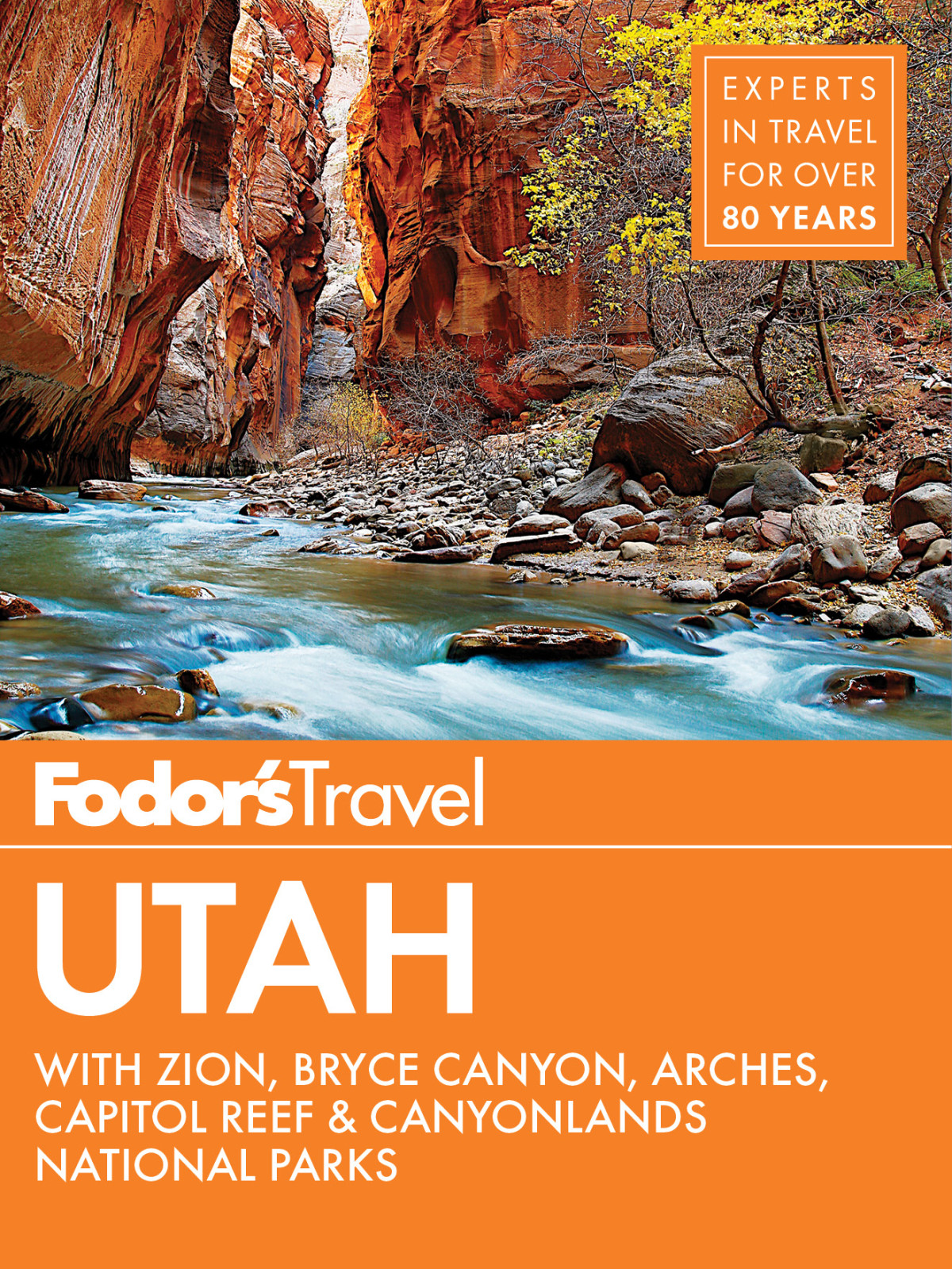 Fodors Utah Fodors Travel Guides Fodors Travel Guides