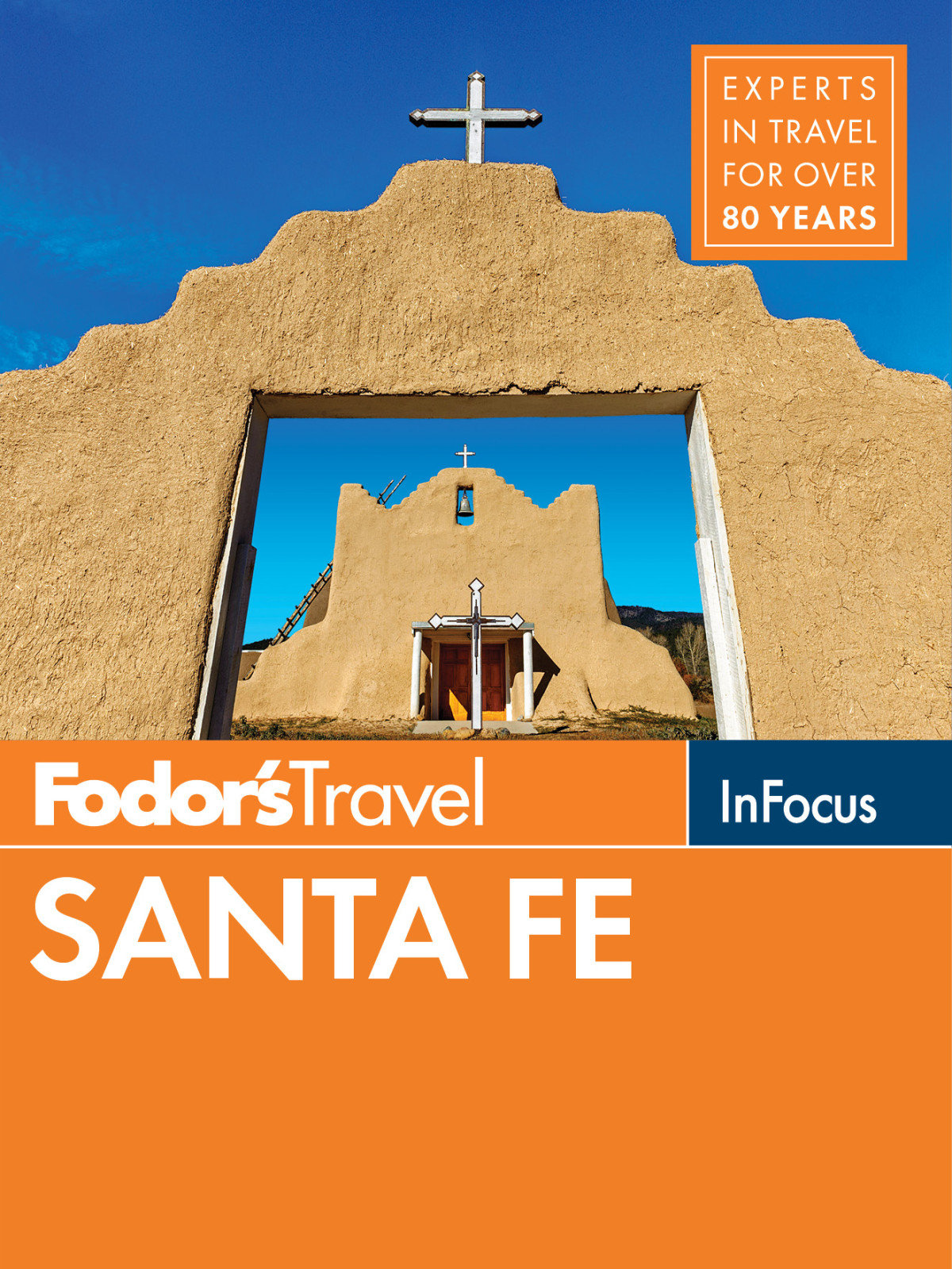 Fodors In Focus Santa Fe Fodors Travel Guides Fodors Travel Guides