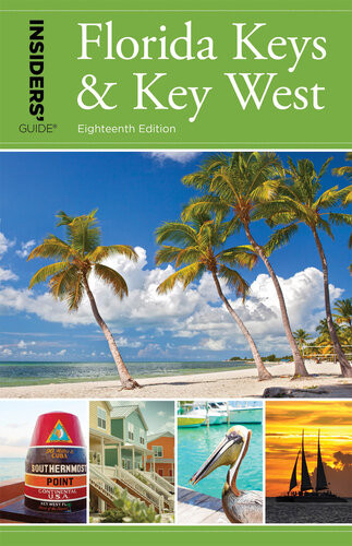 Insiders Guide To Florida Keys Key West Juliet Gray