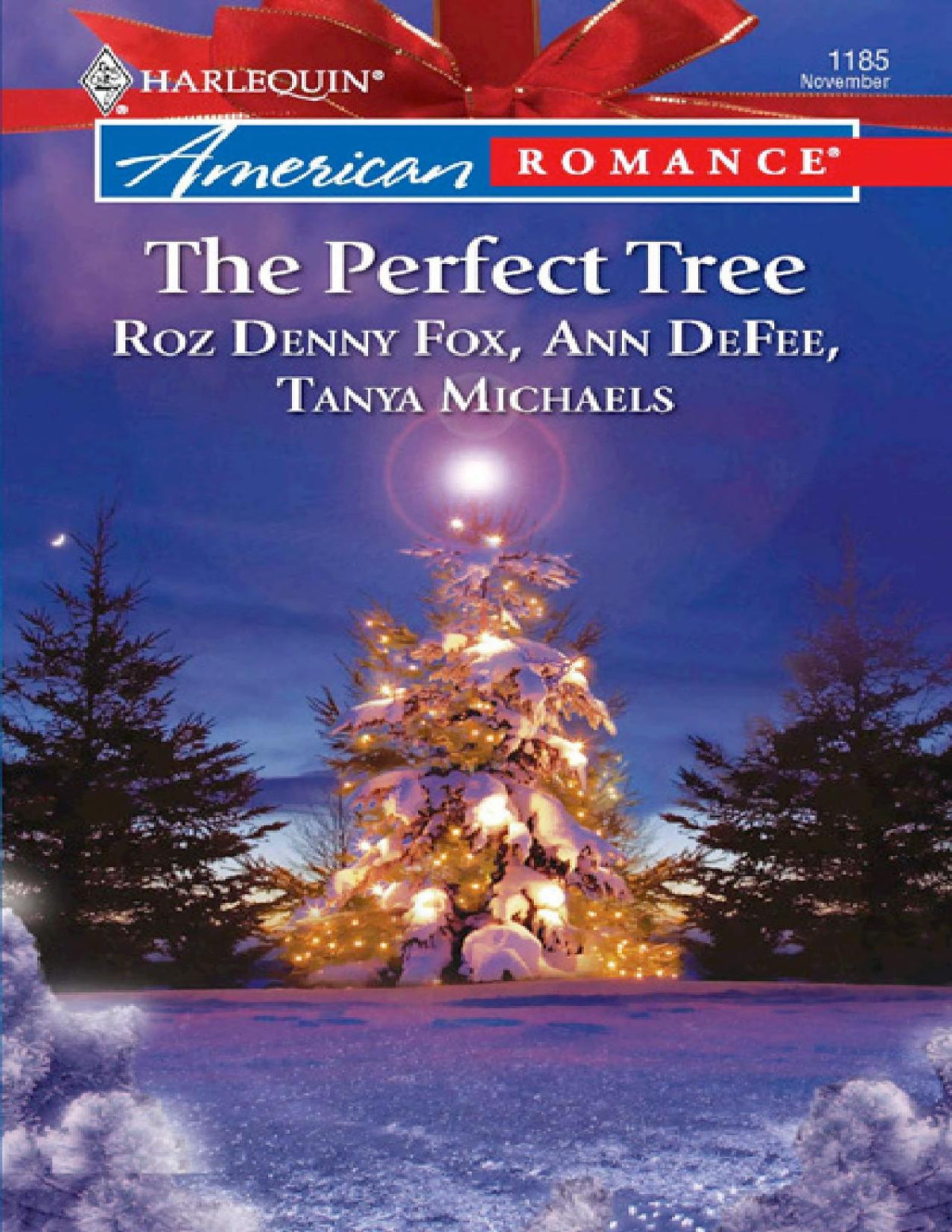 The Perfect Tree Noelle And The Wise Manone Magic Christmastanner And Baum Roz Denny Fox Ann Defee Tanya Michaels Fox
