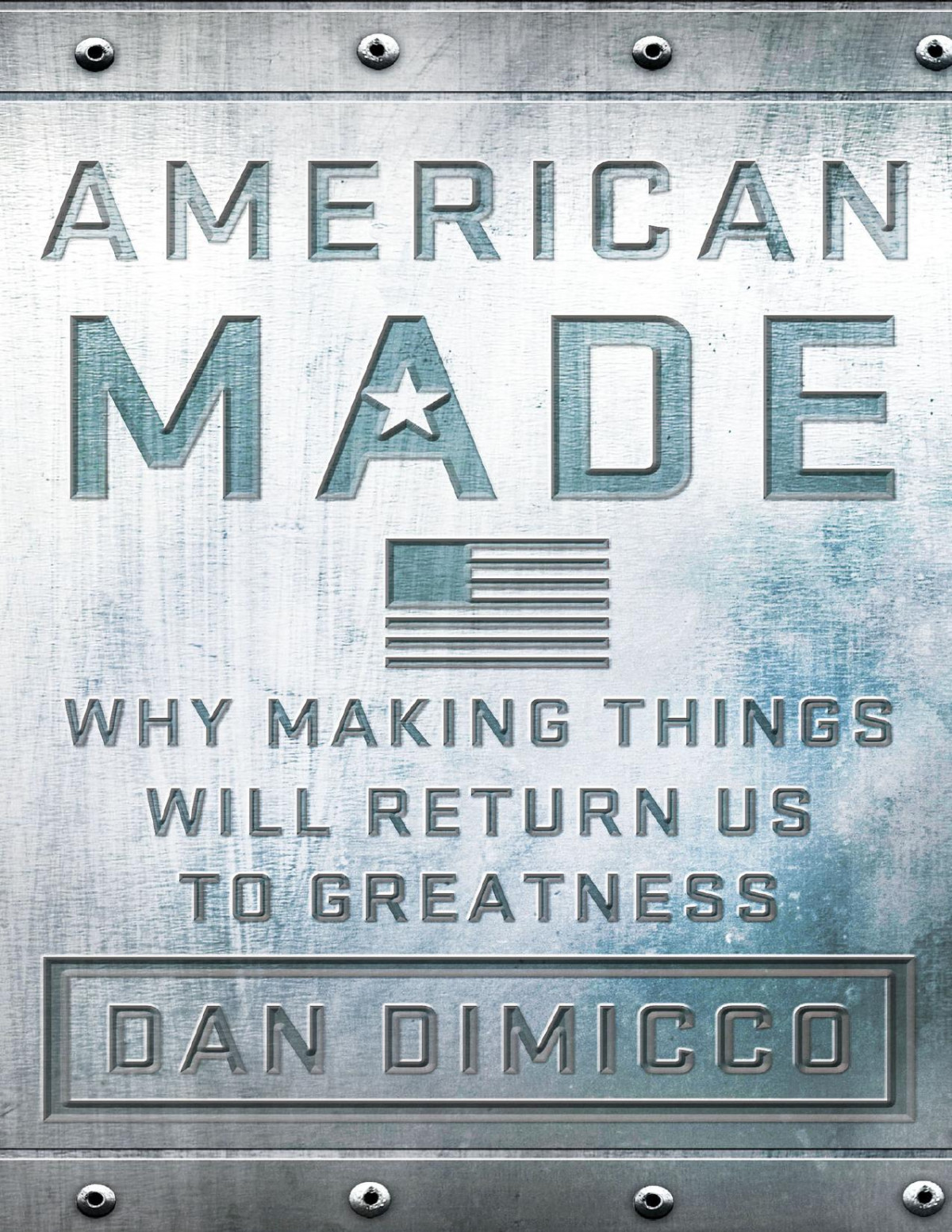 American Made Dan Dimicco
