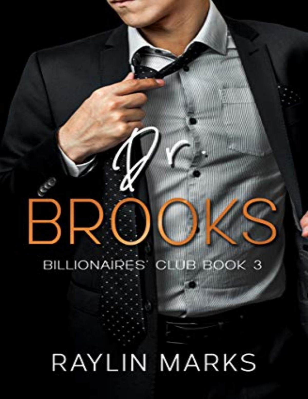 Dr Brooks Billionaires Club Book 3 Raylin Marks Marks Raylin