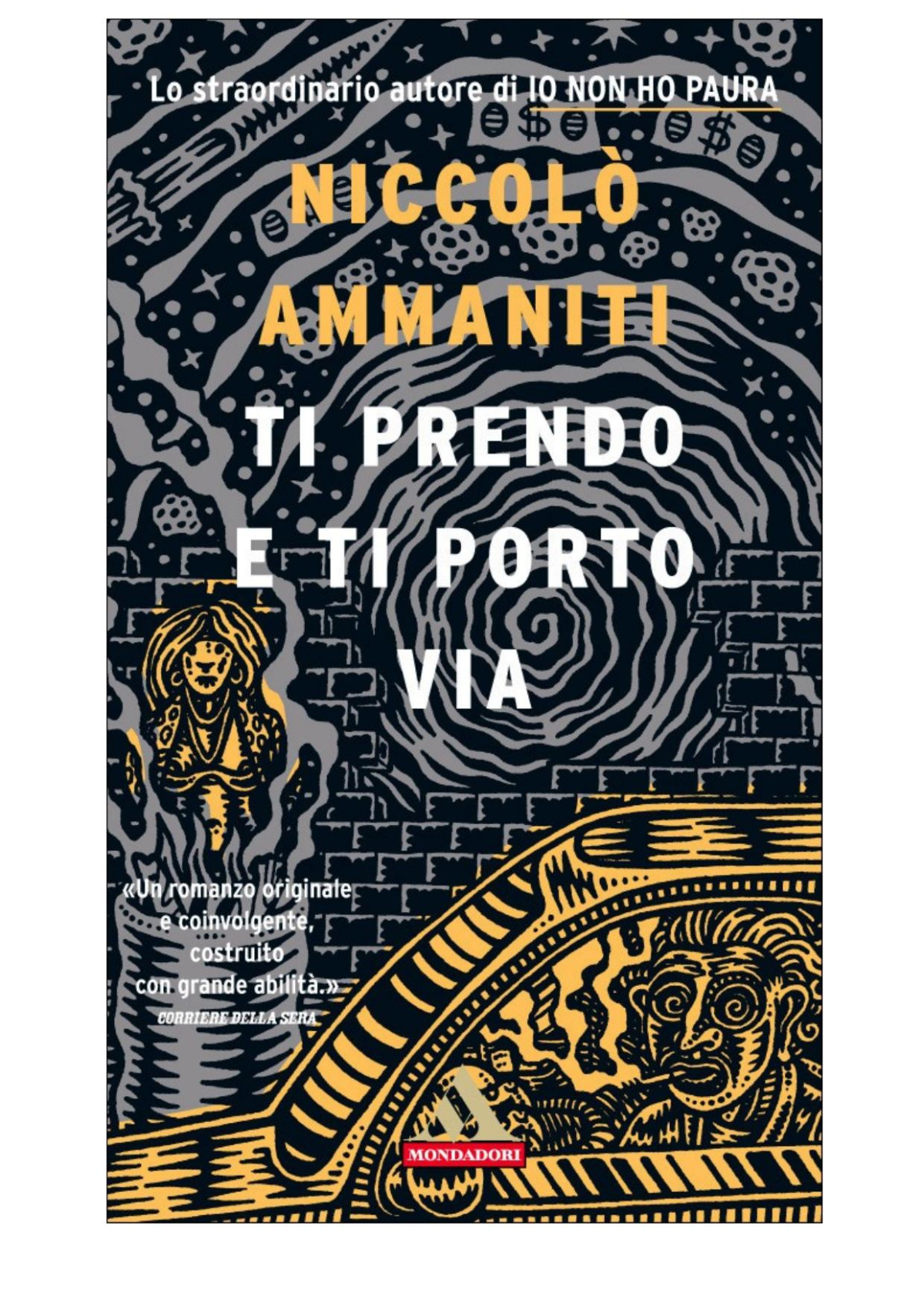 Ti Prendo E Ti Porto Via Niccol Ammaniti Ammaniti Niccol