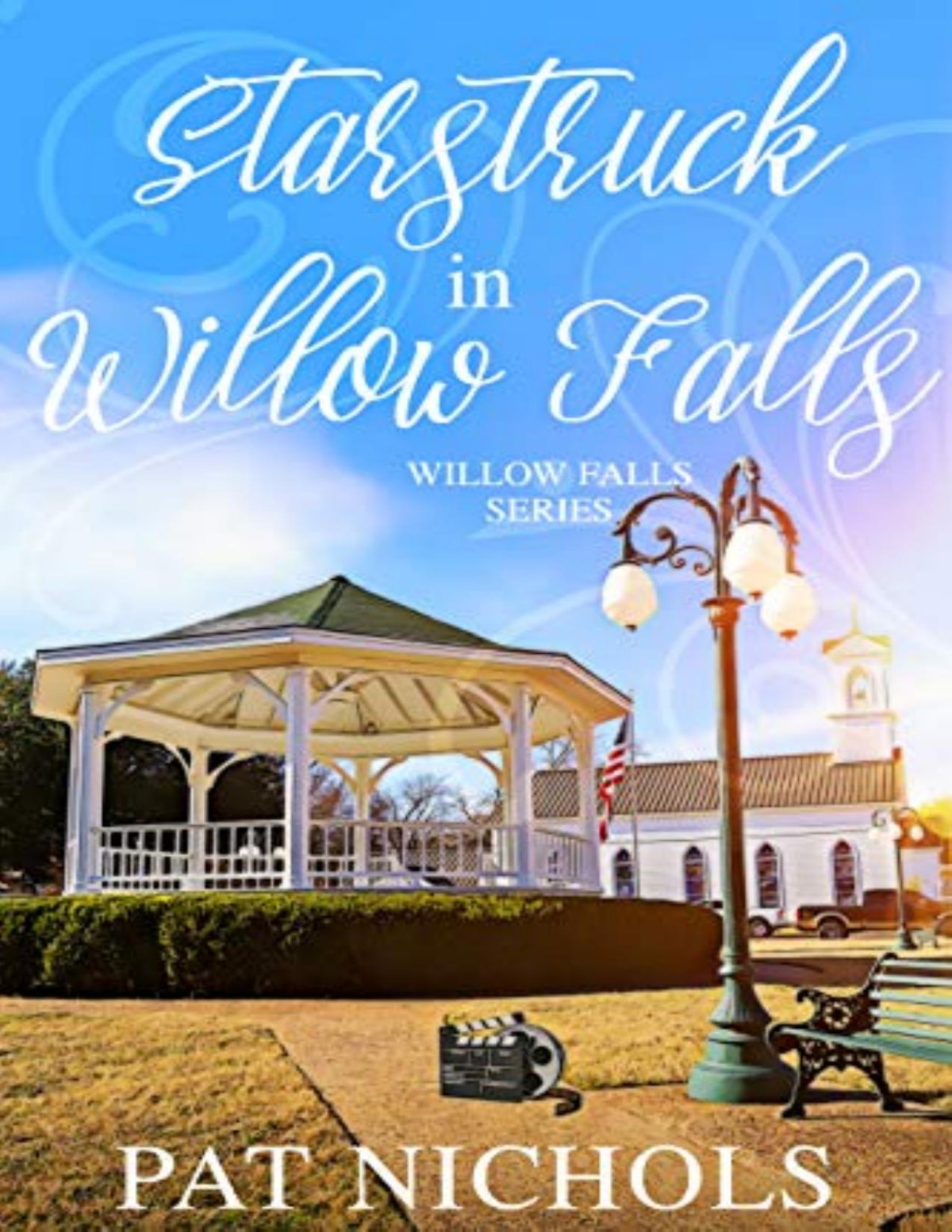 Starstruck In Willow Falls Pat Nichols Nichols Pat