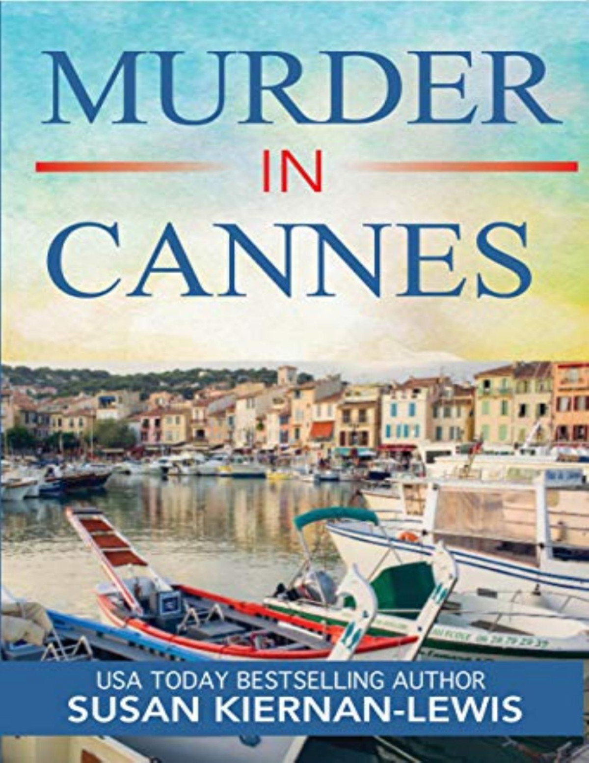 Murder In Cannes Susan Kiernanlewis Kiernanlewis Susan