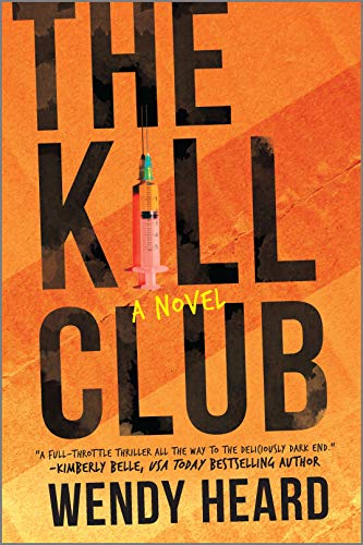 The Kill Club 1st Edition Wendy Heard