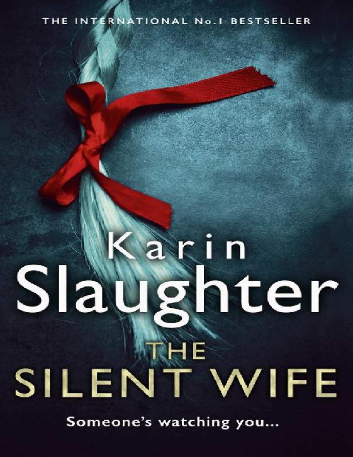 The Silent Wife Karin Slaughter Slaughter Karin