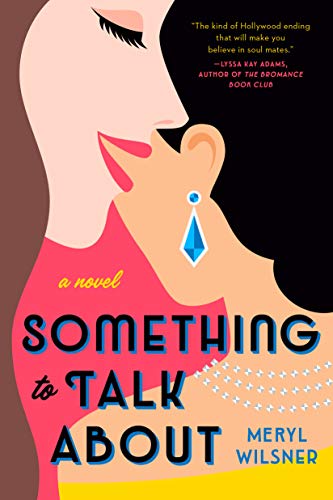 Something To Talk About 1st Edition Meryl Wilsner