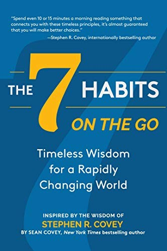 The 7 Habits On The Go Timeless Wisdom For A Rapidly Changing World Sean Covey