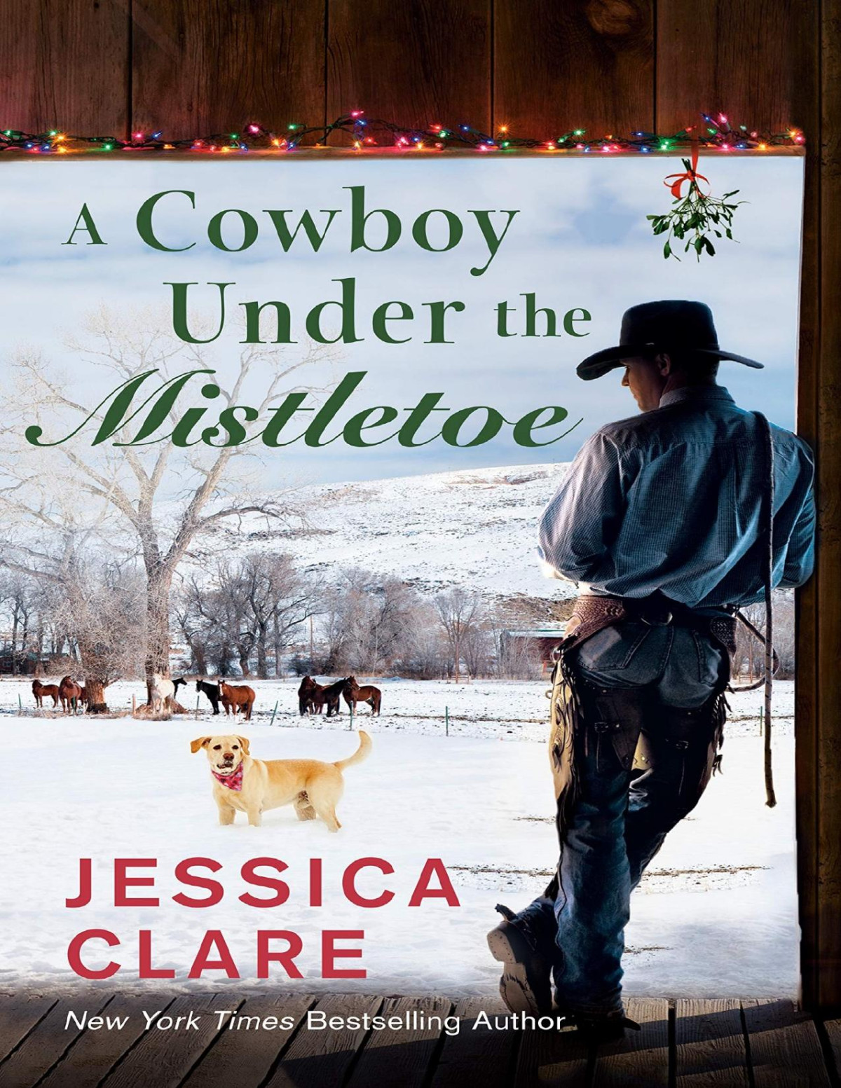 A Cowboy Under The Mistletoe Jessica Clare Clare Jessica