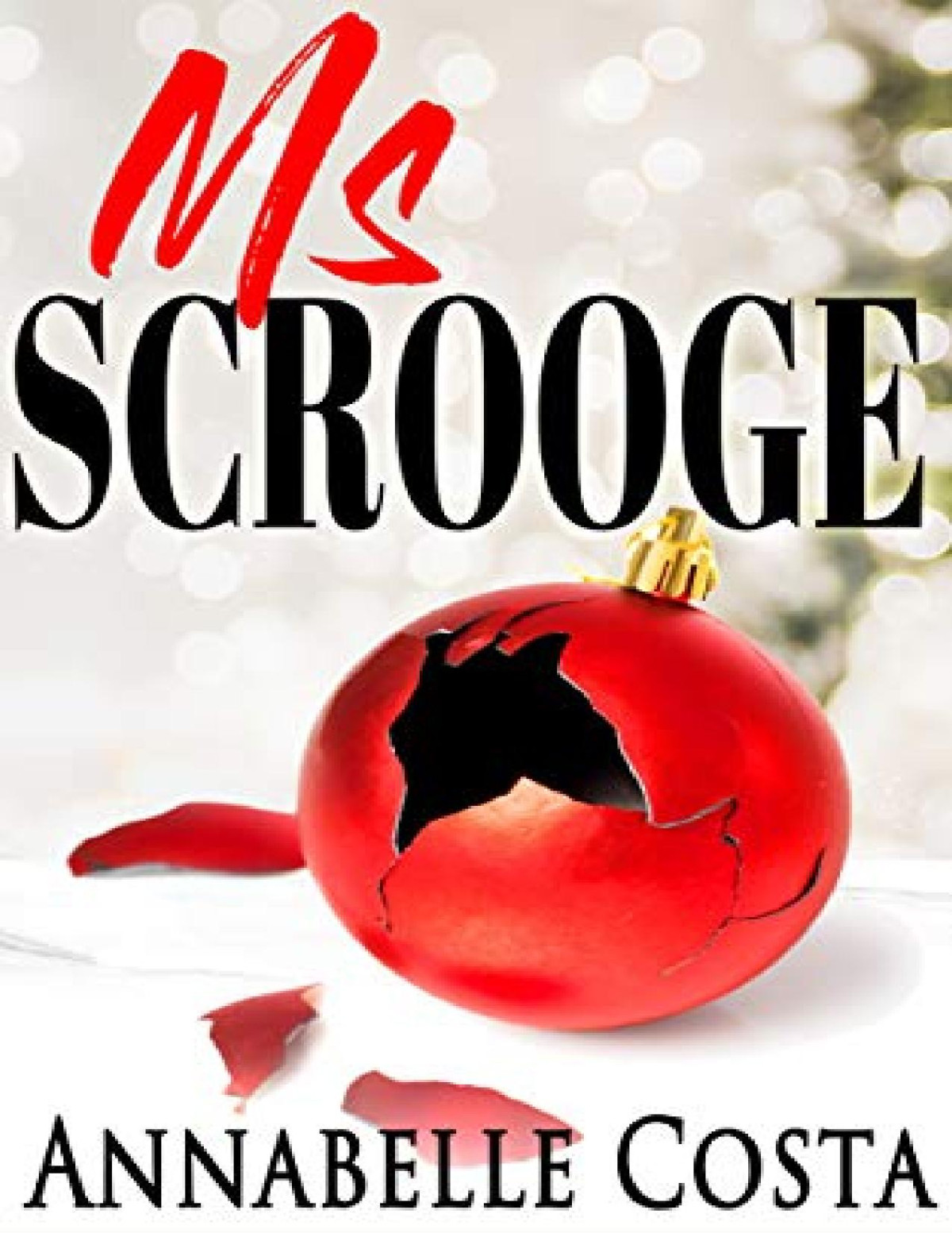 Ms Scrooge A Heartwarming Feel Good Christmas Romance Annabelle Costa Costa
