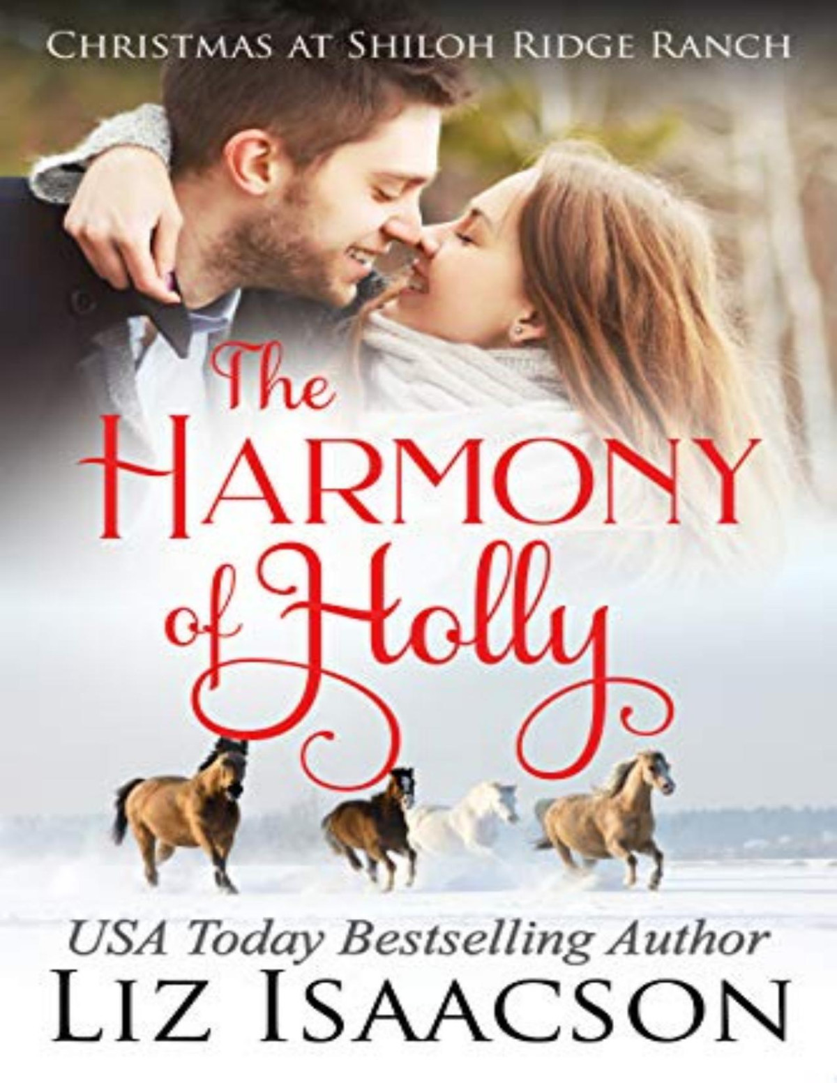 The Harmony Of Holly Liz Isaacson Isaacson Liz