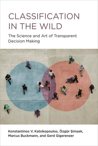 Classification In The Wild Konstantinos V Katsikopoulos Ozgur Simsek