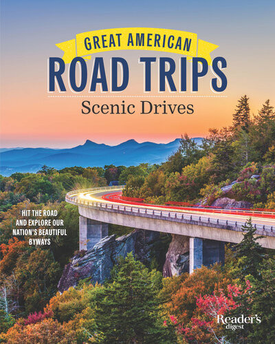 Great American Road Trips Scenic Drives Readers Digest