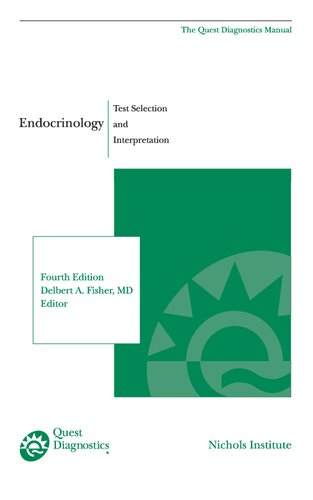 The Quest Diagnostics Manual Endocrinology Test Selection And Interpretation 4th Edition Delbert A Fisher Quest Diagnostics
