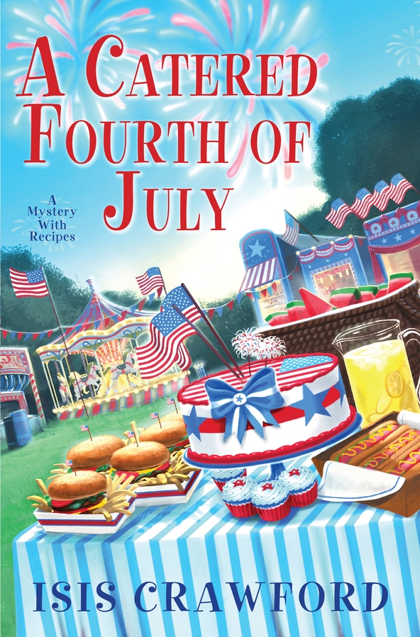 A Catered Fourth Of July Isis Crawford