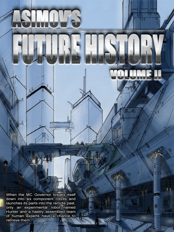 Asimovs Future History 2 1st Edition Isaac Asimov