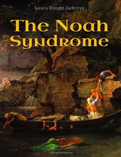 The Noah Syndrome Laura Knightjadczyk