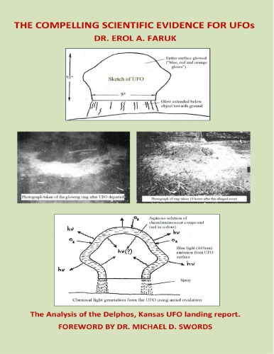 The Compelling Scientific Evidence For Ufos Erol A Faruk