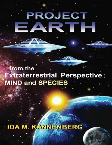 Project Earth From The Extraterrestrial Perspective Mind And Species 2nd Edition Ida M Kannenberg