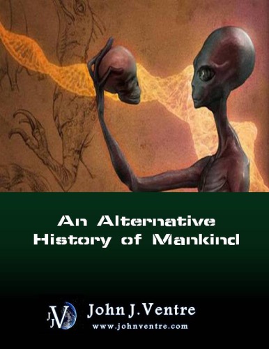 An Alternative History Of Mankind John Ventre
