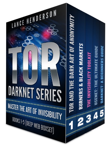 Tor Darknet Master The Art Of Invisibility Lance Henderson