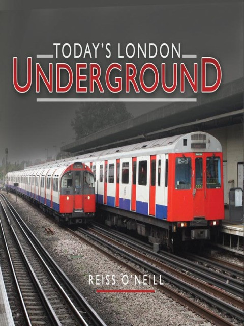 Todays London Underground 1st Edition Reiss Oneill