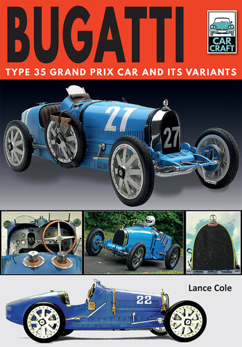 Bugatti Type 35 Grand Prix Car And Its Variants Lance Cole