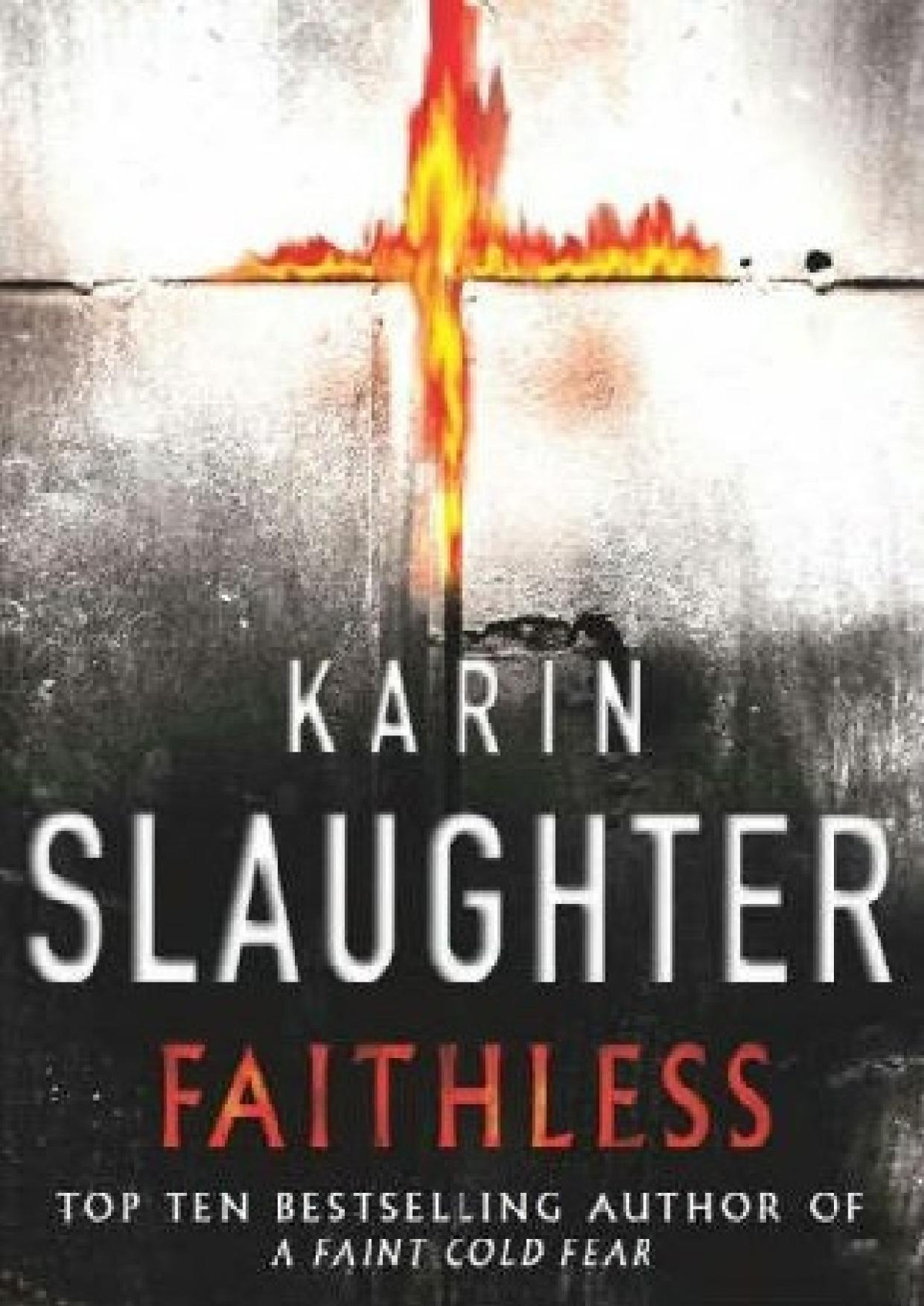 Faithless Karin Slaughter Slaughter Karin