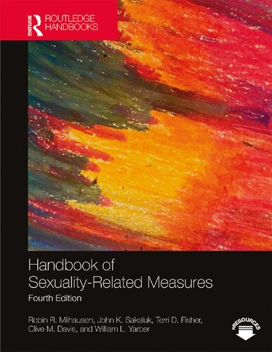 Handbook Of Sexualityrelated Measures 4th Edition Robin R Milhausen John K Sakaluk Terri D Fisher Clive M Davis William L Yarber