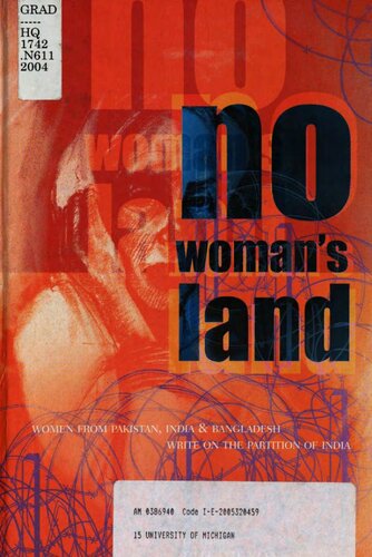No Womans Land Women From Pakistan India Bangladesh Write On The Partition Of India Ritu Menon