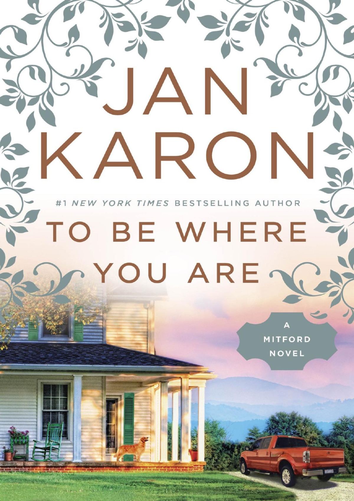 To Be Where You Are Jan Karon Karon Jan