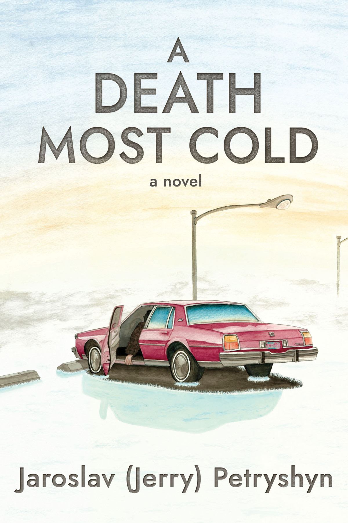 A Death Most Cold Jaroslav Jerry Petryshyn