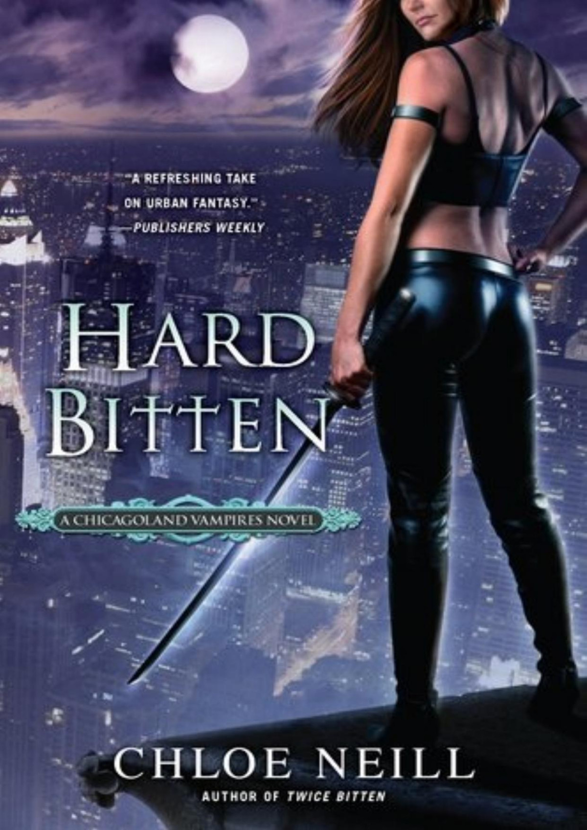 Hard Bitten Chloe Neill Neill Chloe