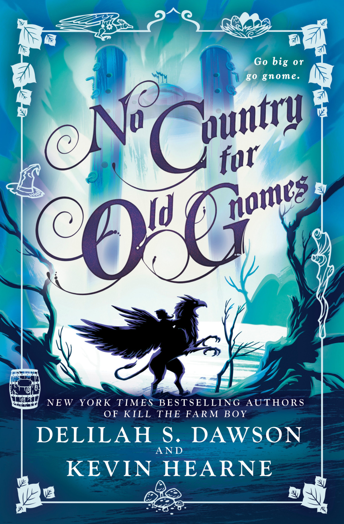 No Country For Old Gnomes Kevin Hearne Delilah S Dawson
