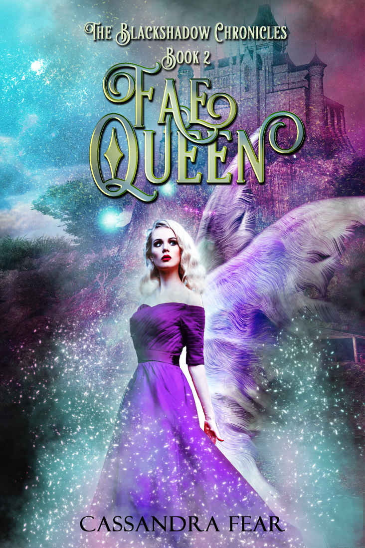 Fae Queen 1st Edition Cassandra Fear Fear Cassandra