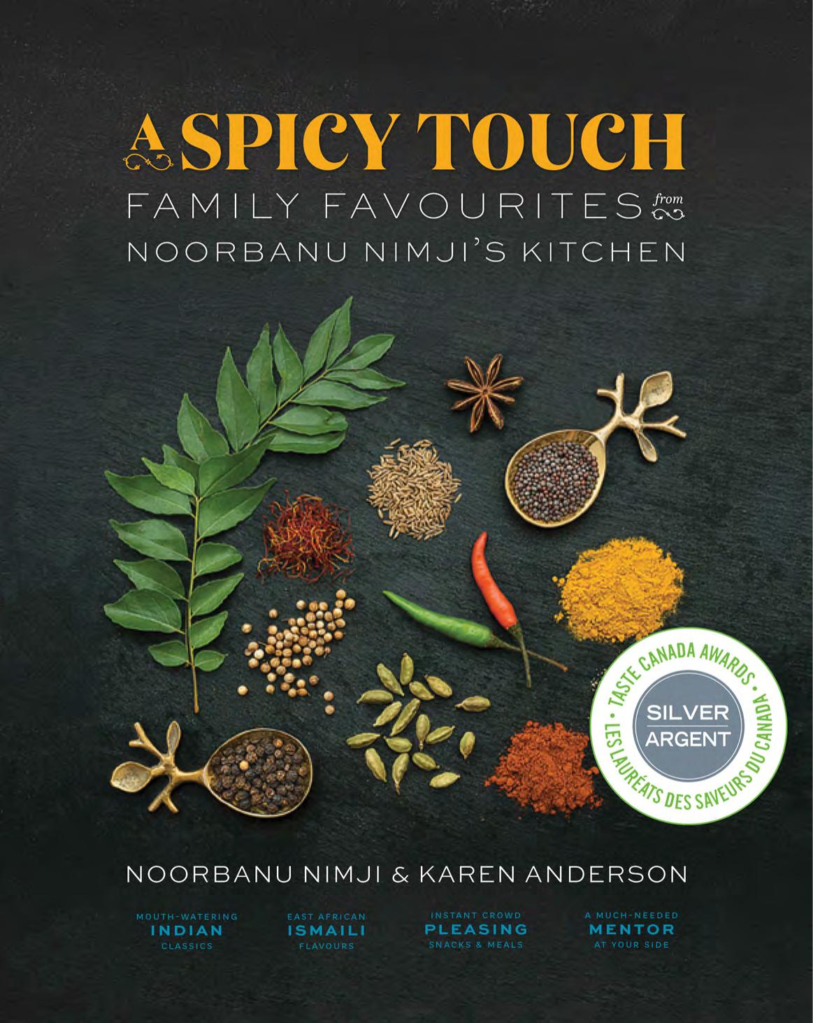 A Spicy Touch Family Favourites From Noorbanu Nimjis Kitchen Noorbanu Nimji