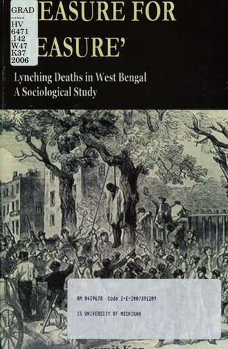 Measure For Measure Lynching Deaths In West Bengal A Sociological Study Samit Kar