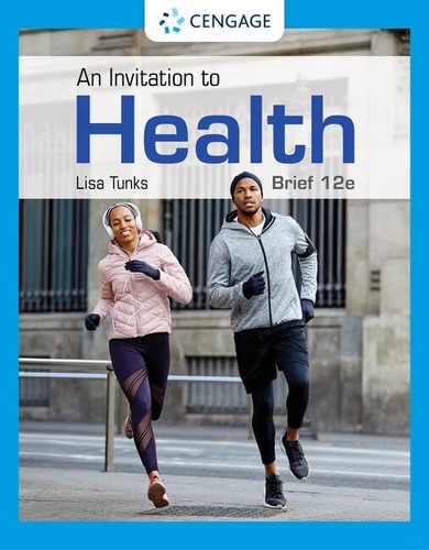 An Invitation To Health Brief Edition 12th Edition Lisa Tunks