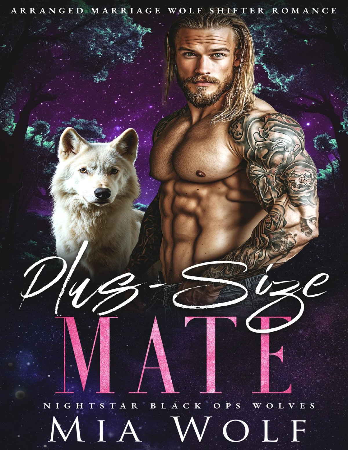 Plussize Mate Arranged Marriage Wolf Shifter Romance Nightstar Black Ops Wolves Book 5 Mia Wolf