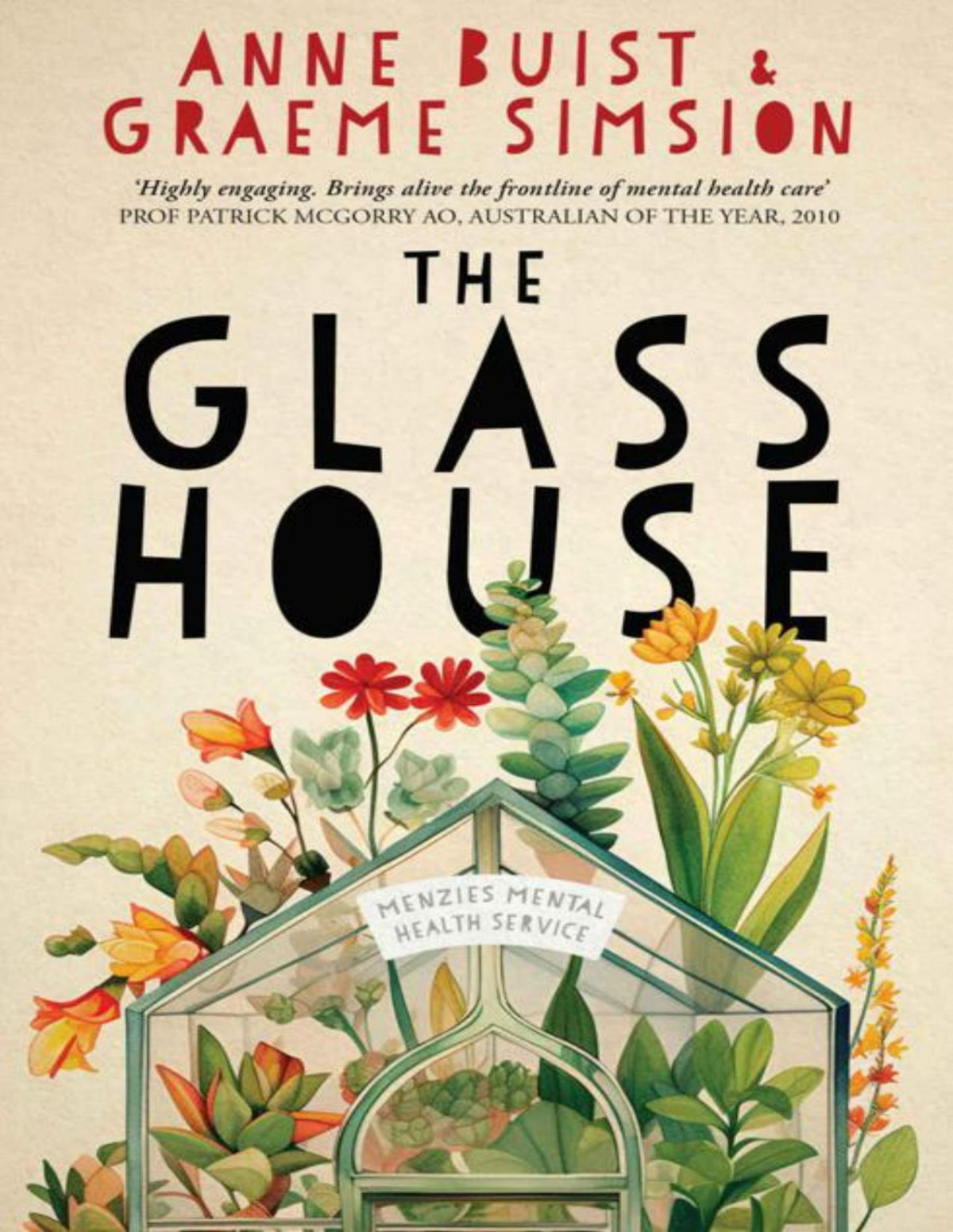 The Glass House A Novel Of Mental Health Anne Buist Graeme Simsion