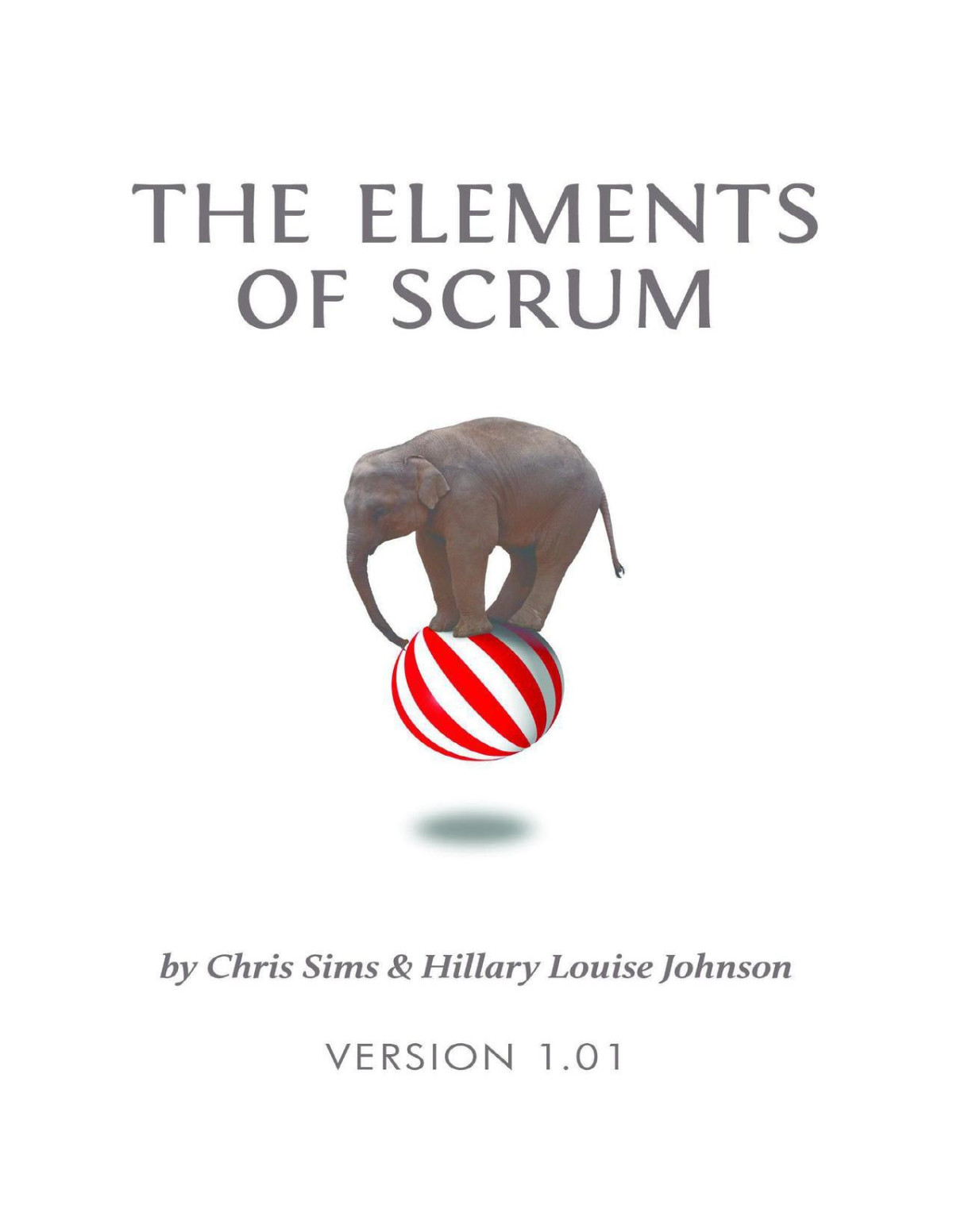 The Elements Of Scrum Chris Sims Hillary Louise Johnson