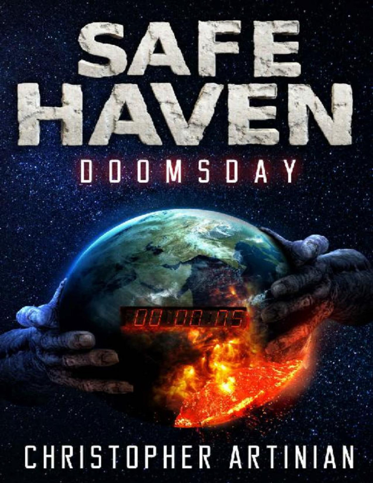Safe Haven Doomsday The Beginning Of The End Of Everything Christopher Artinian