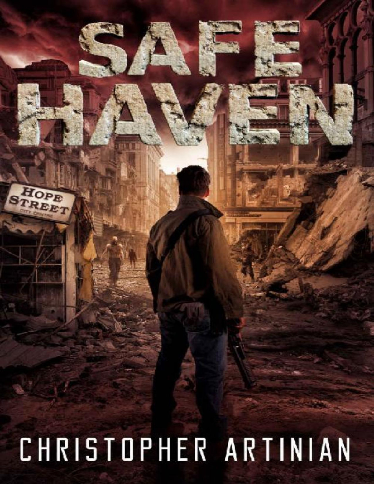 Safe Haven Hope Street Book 10 Of The Postapocalyptic Zombie Horror Series Christopher Artinian