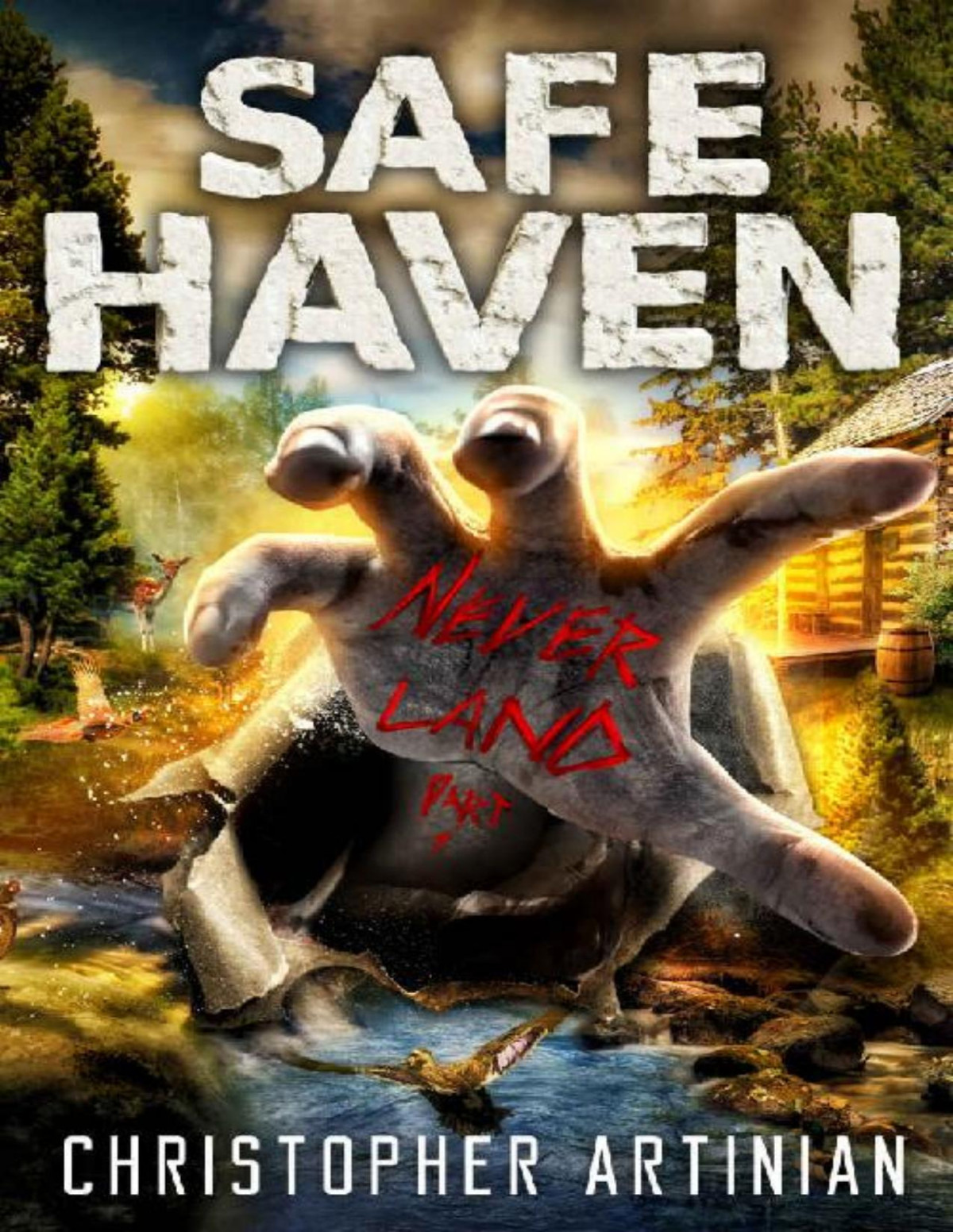 Safe Haven Neverland Part 1 Book 7 Of The Postapocalyptic Zombie Horror Series Christopher Artinian