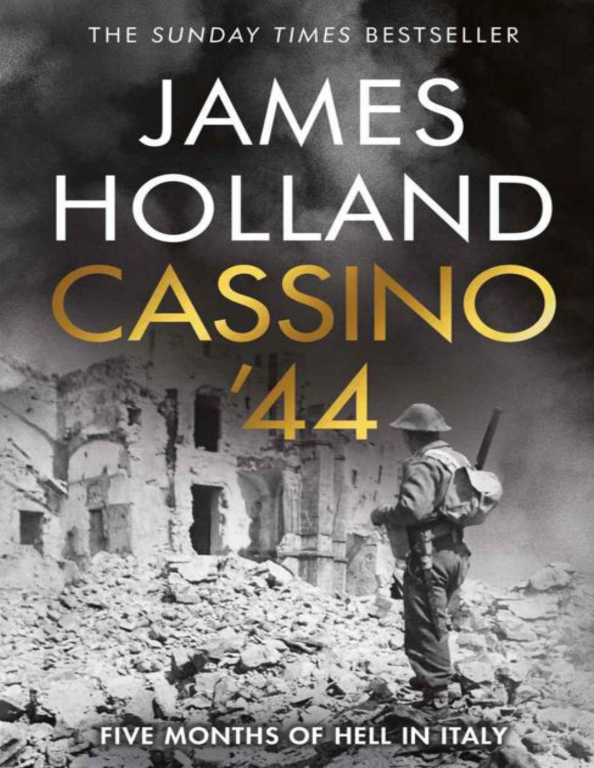 Cassino 44 Five Months Of Hell In Italy James Holland