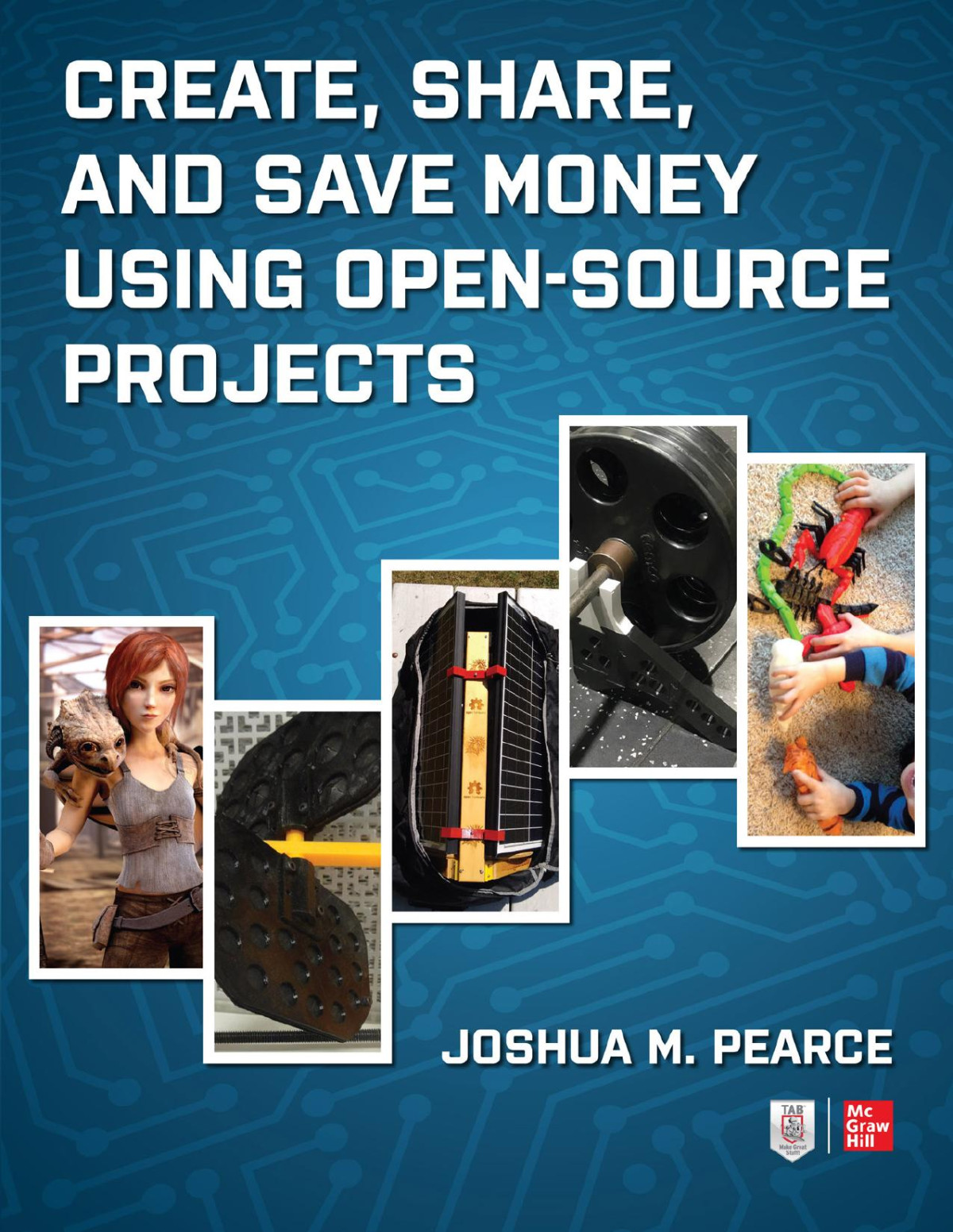 Create Share And Save Money Using Opensource Projects Joshua M Pearce