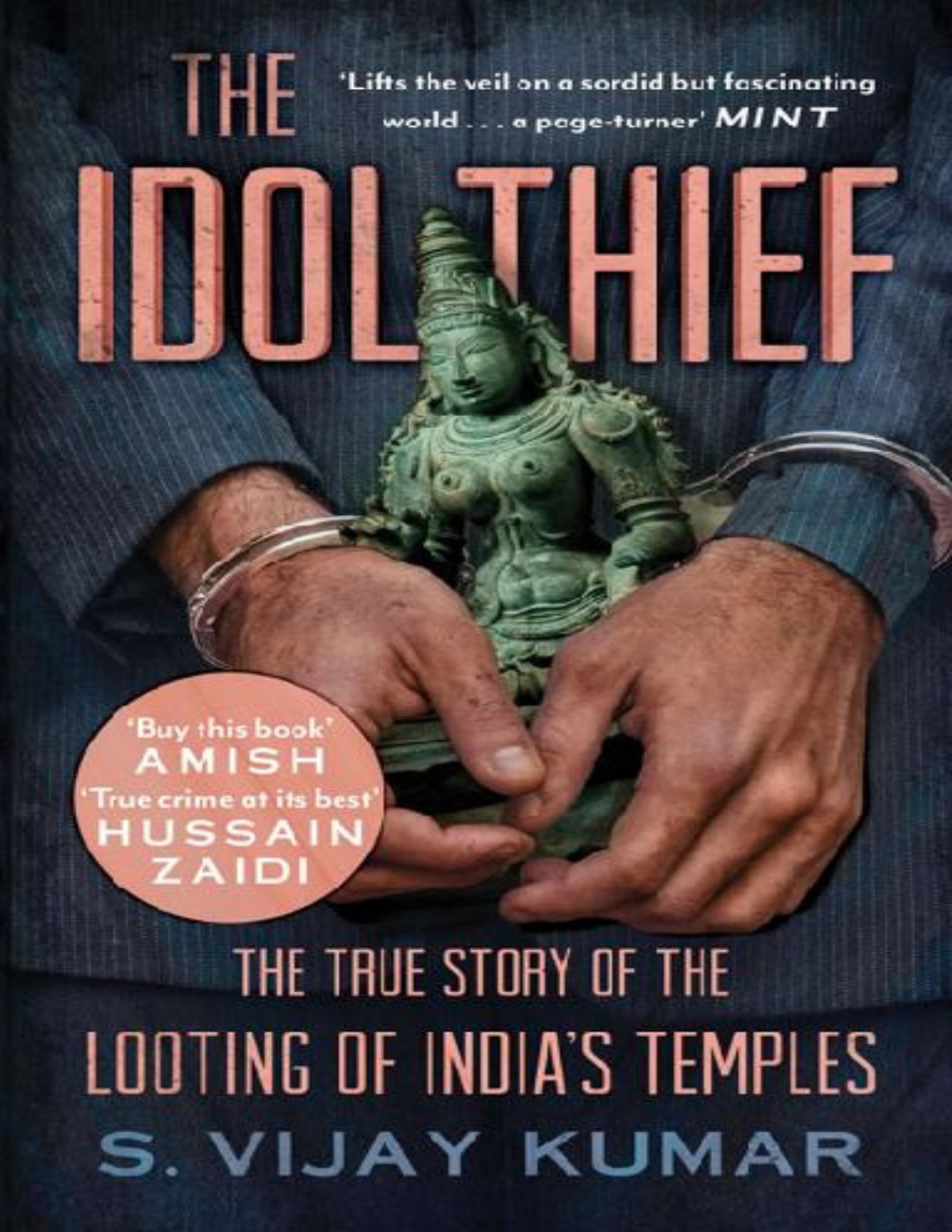 The Idol Thief Kumar S Vijay